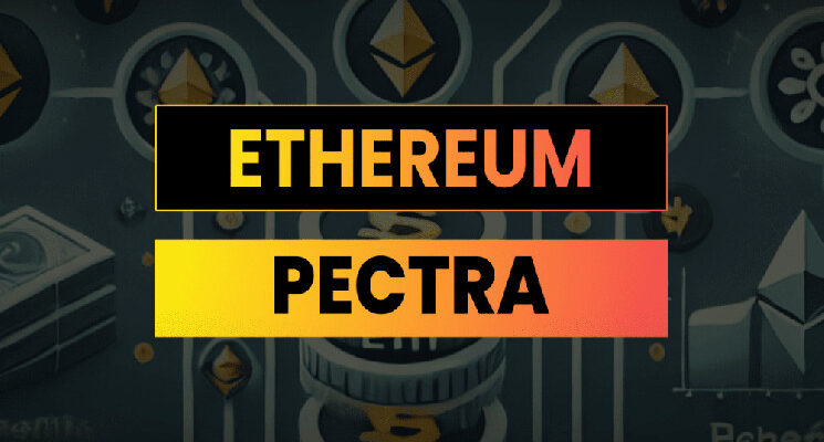 Обновление Ethereum Pectra может заложить основу для следующего рыночного ралли Обновление Ethereum Pectra может заложить основу для следующего рыночного ралли